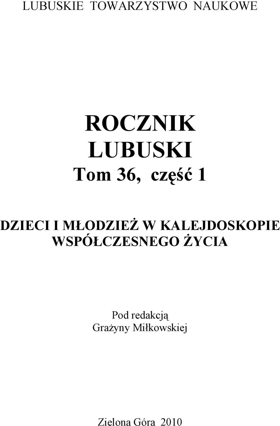 W KALEJDOSKOPIE WSPÓŁCZESNEGO ŻYCIA Pod