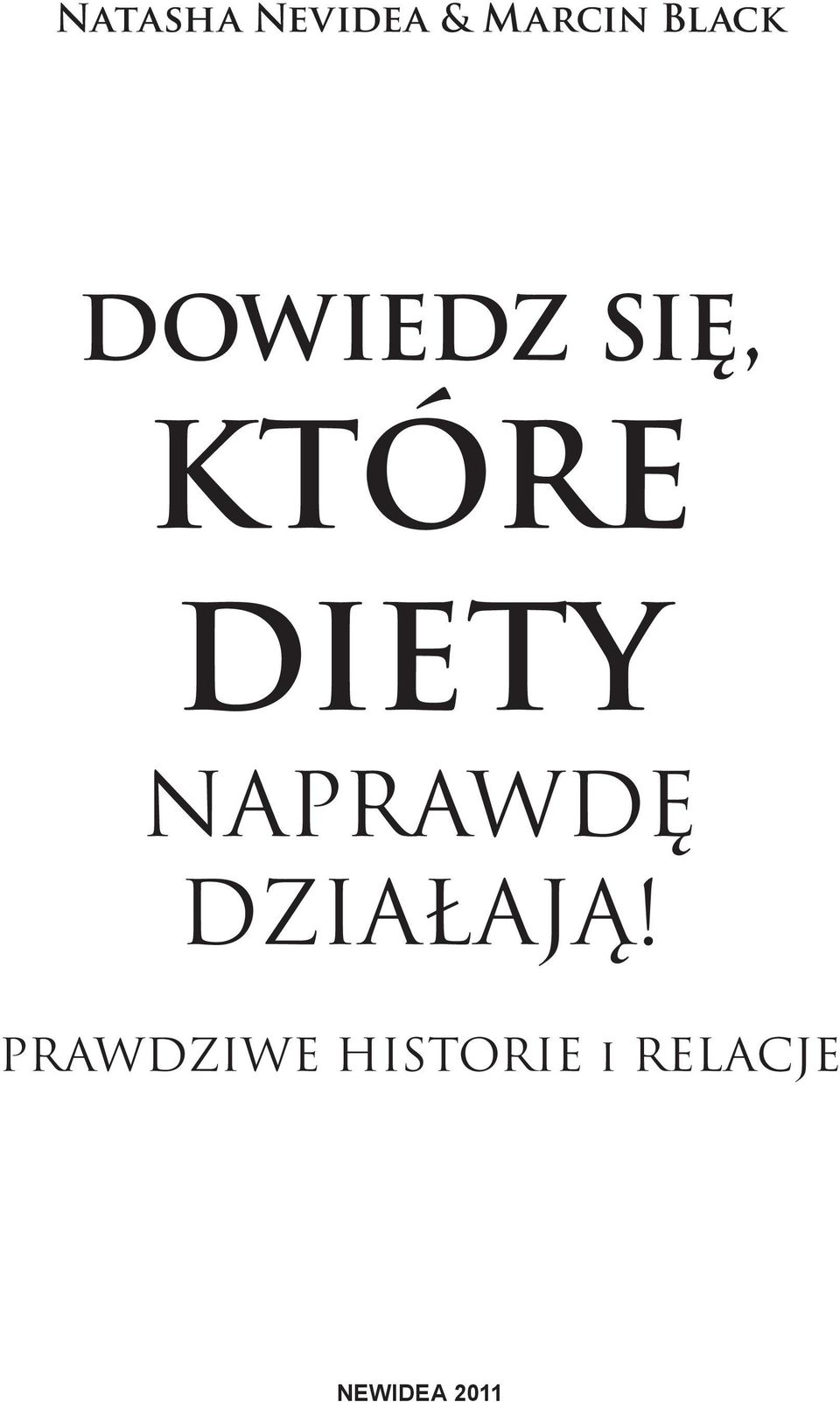 DIETY NAPRAWDĘ DZIAŁAJĄ!