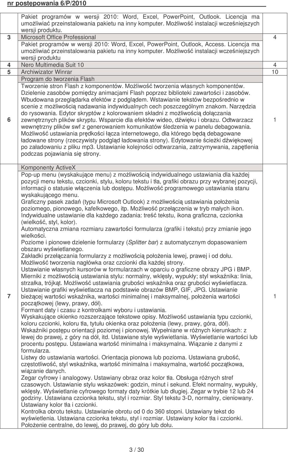 Moliwo instalacji wczeniejszych wersji produktu 4 Nero Multimedia Suit 10 4 5 Archiwizator Winrar 10 Program do tworzenia Flash 6 Tworzenie stron Flash z komponentów.