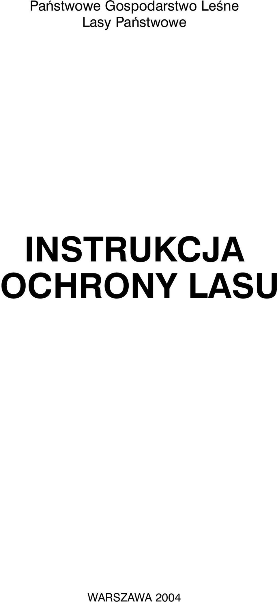 Lasy  INSTRUKCJA