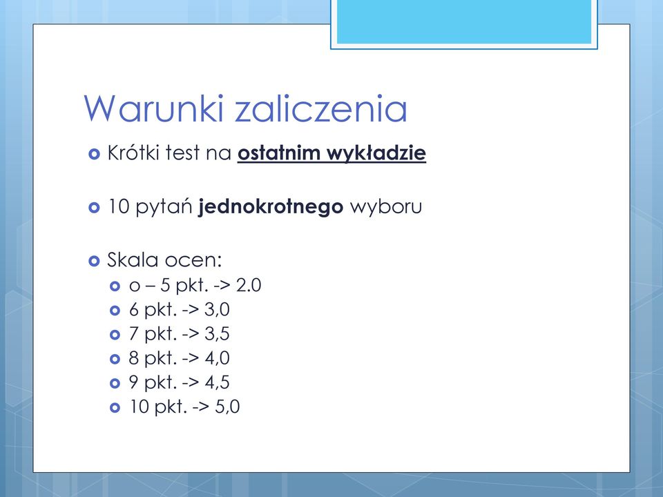 ocen: o 5 pkt. -> 2.0 6 pkt. -> 3,0 7 pkt.