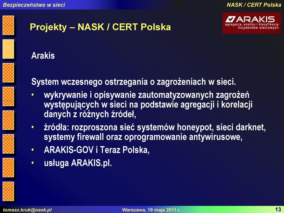 wykrywanie i opisywanie zautomatyzowanych zagrożeń występujących w sieci na podstawie agregacji i