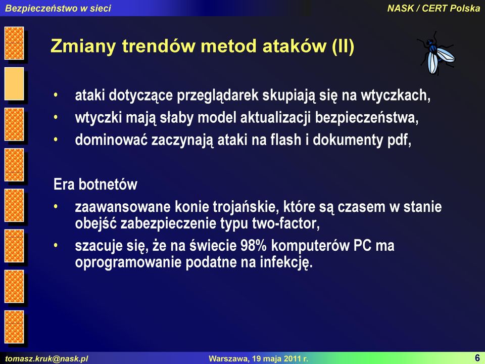 słaby model aktualizacji bezpieczeństwa, dominować zaczynają ataki na flash i dokumenty pdf, Era botnetów