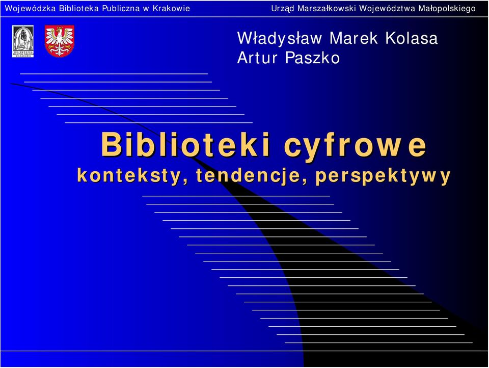 Małopolskiego Władysław Marek Kolasa Artur