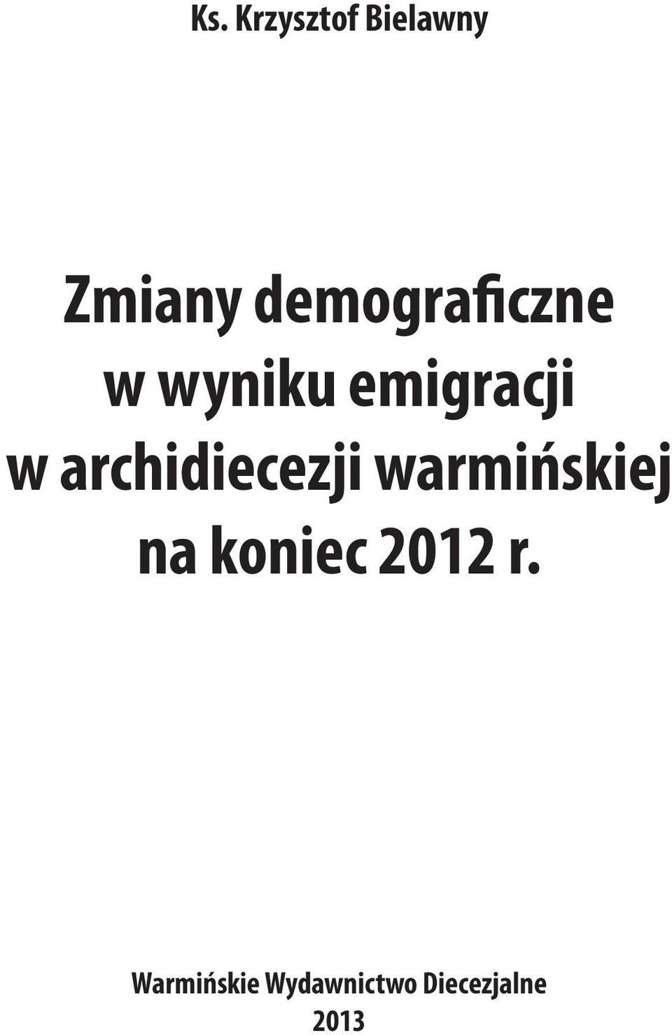 archidiecezji warmińskiej na koniec