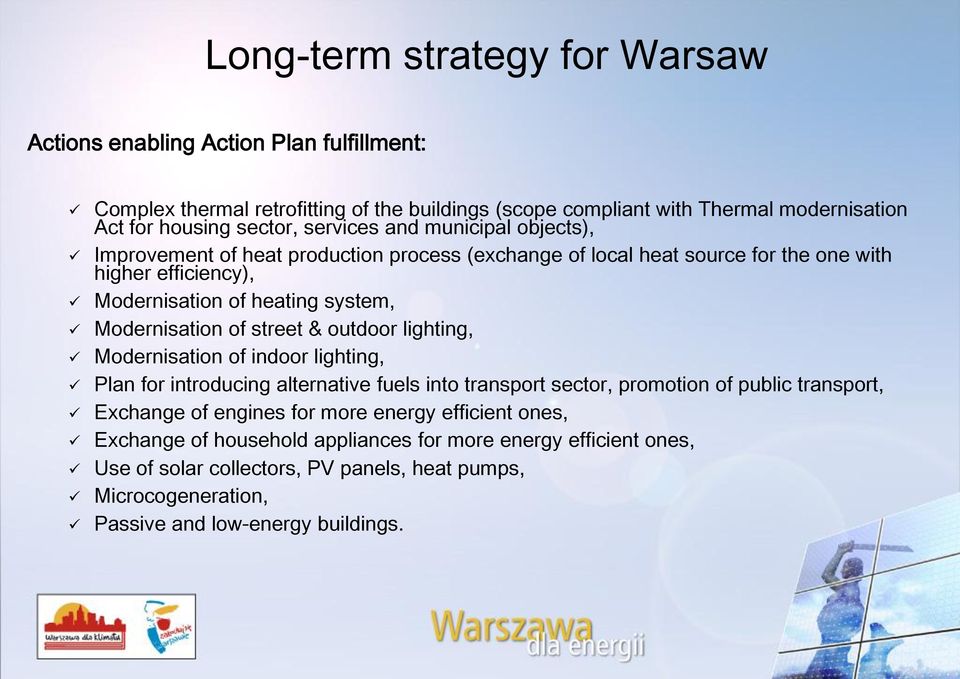 of street & outdoor lighting, Modernisation of indoor lighting, Plan for introducing alternative fuels into transport sector, promotion of public transport, Exchange of engines for more