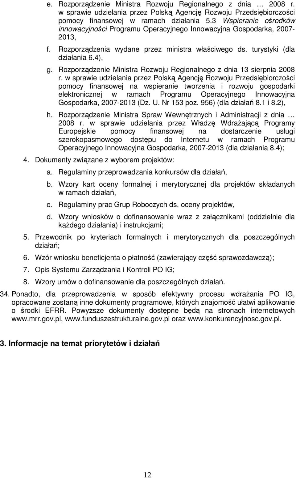 Rozporządzenie Ministra Rozwoju Regionalnego z dnia 13 sierpnia 2008 r.