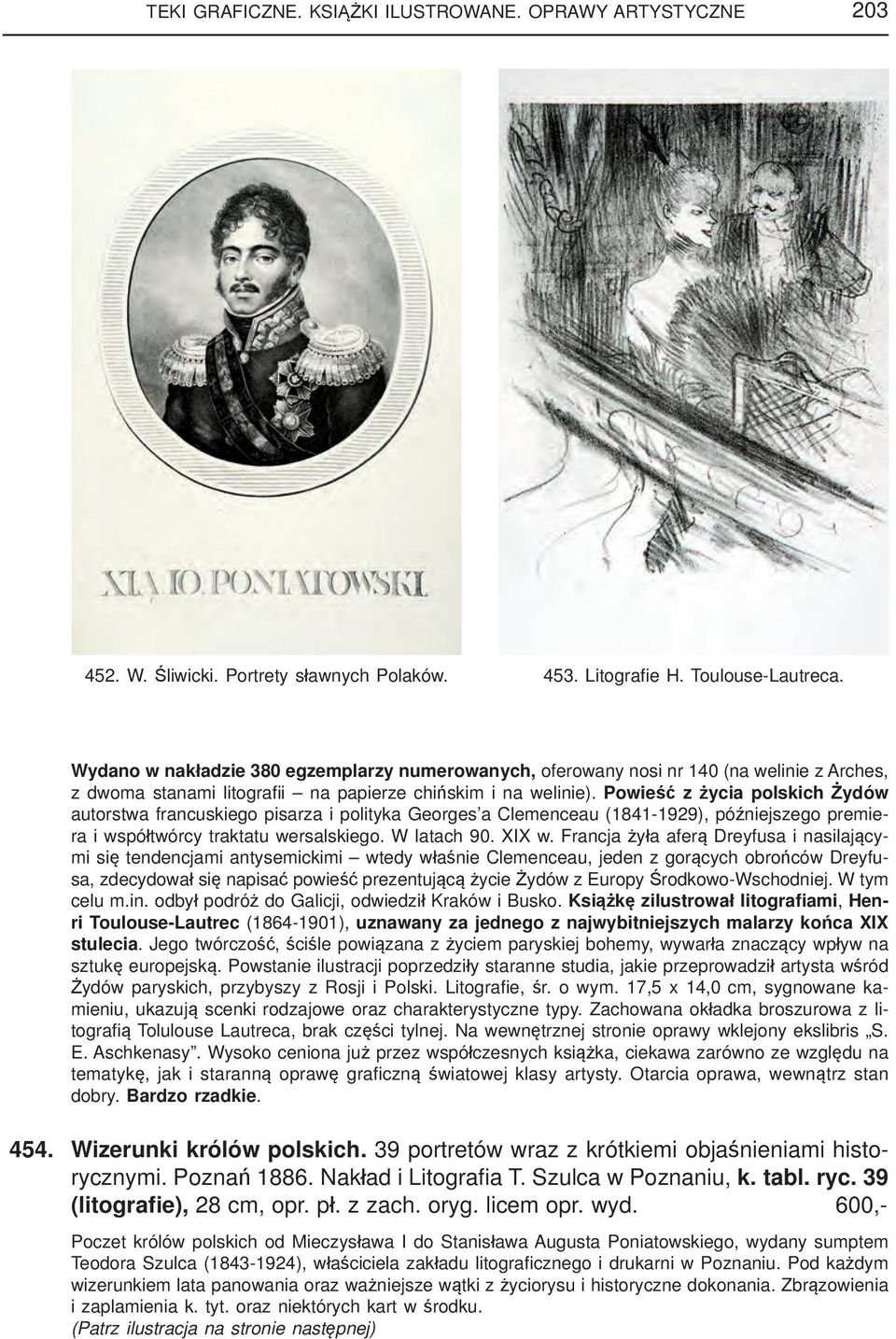 Powieść z życia polskich Żydów autorstwa francuskiego pisarza i polityka Georges a Clemenceau (1841-1929), późniejszego premiera i współtwórcy traktatu wersalskiego. W latach 90. XIX w.