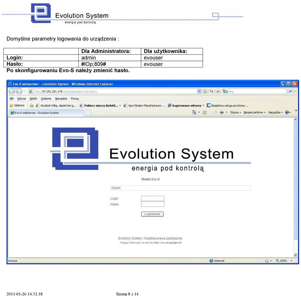 evouser Hasło: #lop;809# evouser Po skonfigurowaniu