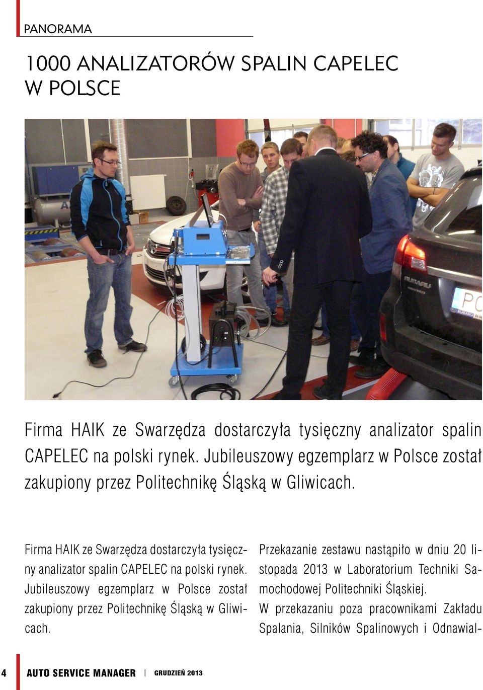 Firma HAIK ze Swarzędza dostarczyła tysięczny analizator spalin CAPELEC na polski rynek.