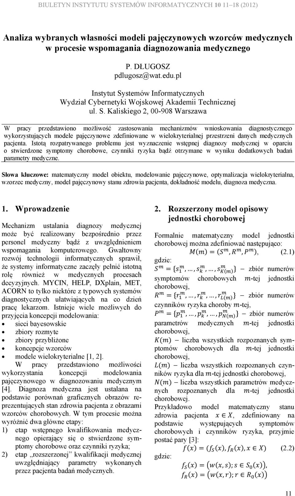 stemów Informatycznych Wydział Cybernetyki Wojskowej Akademii Technicznej ul. S.