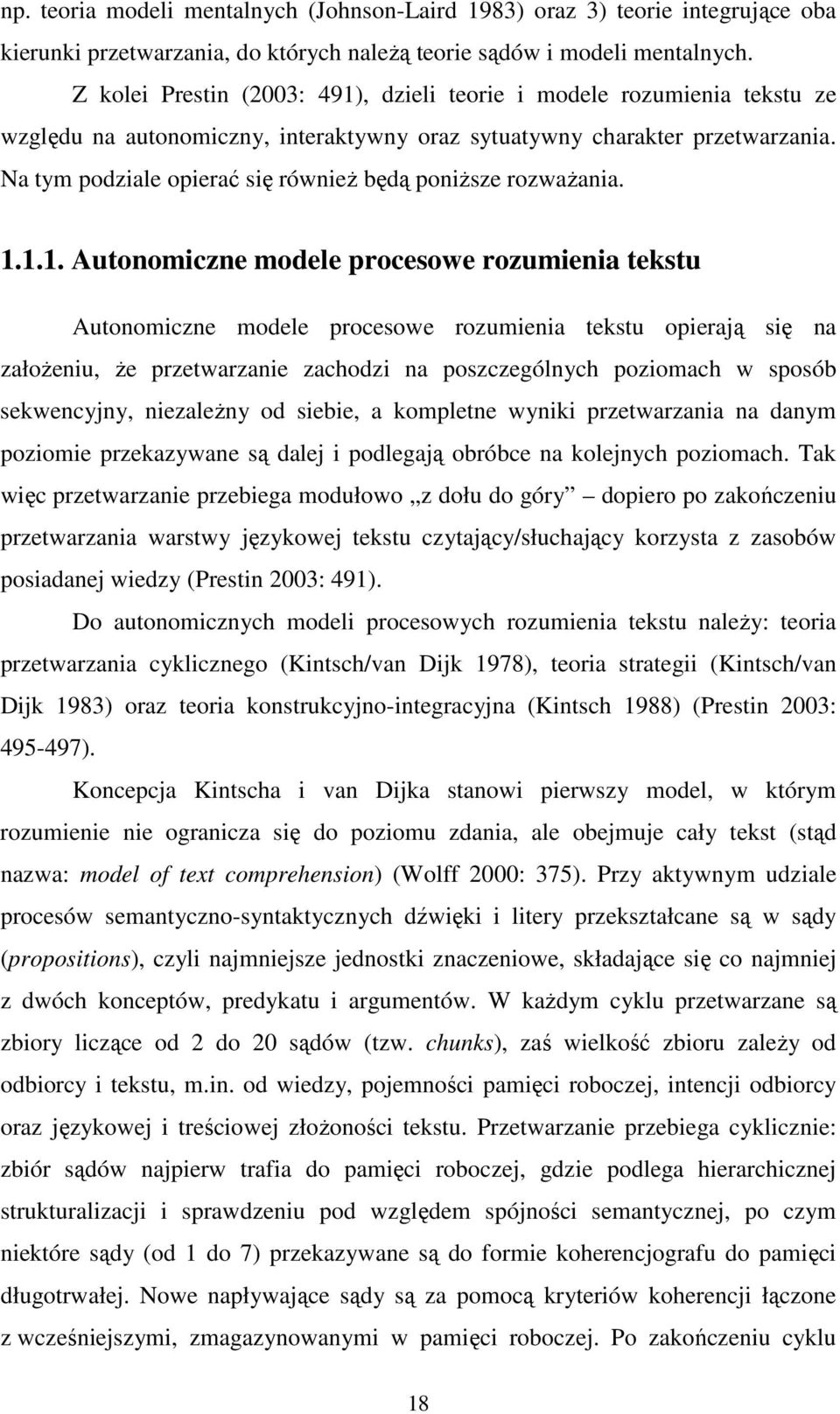 Na tym podziale opierać się również będą poniższe rozważania. 1.