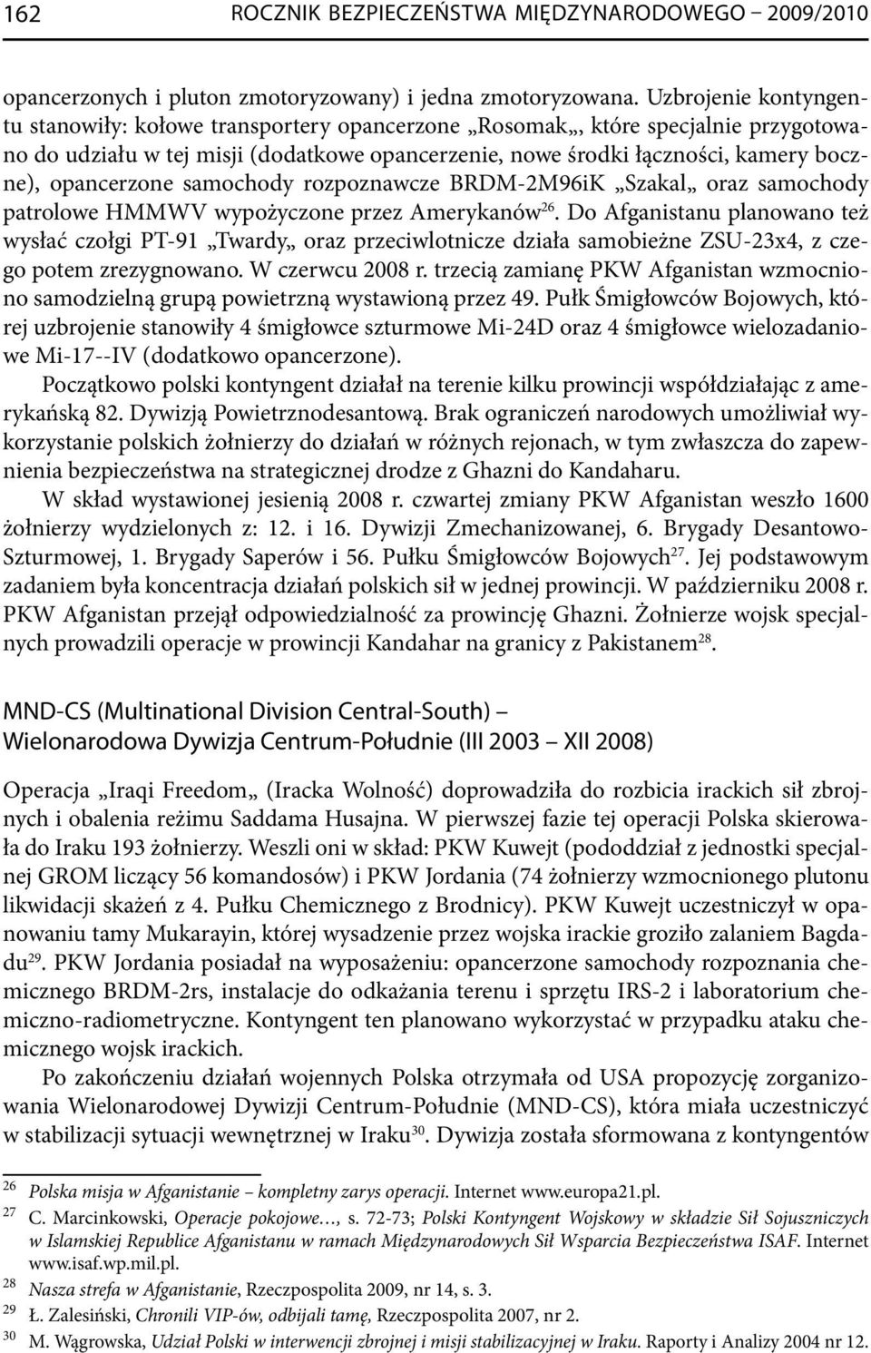 opancerzone samochody rozpoznawcze BRDM-2M96iK Szakal oraz samochody patrolowe HMMWV wypożyczone przez Amerykanów 26.