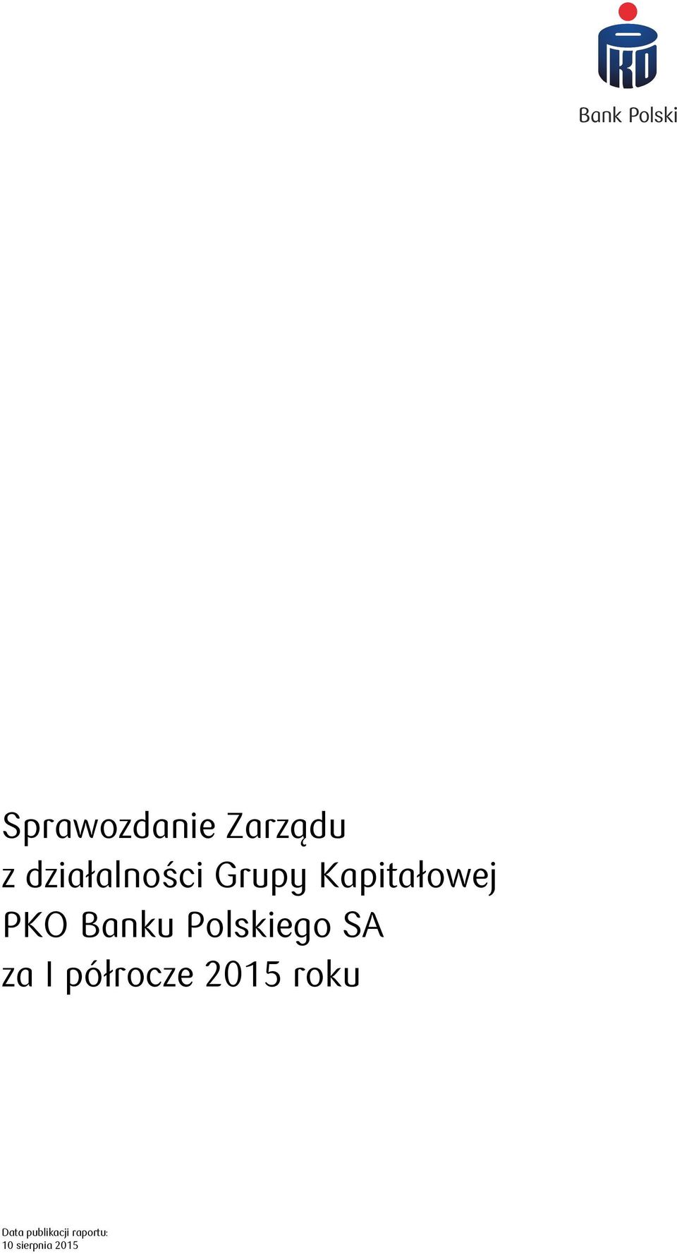 Polskiego SA za I półrocze 2015