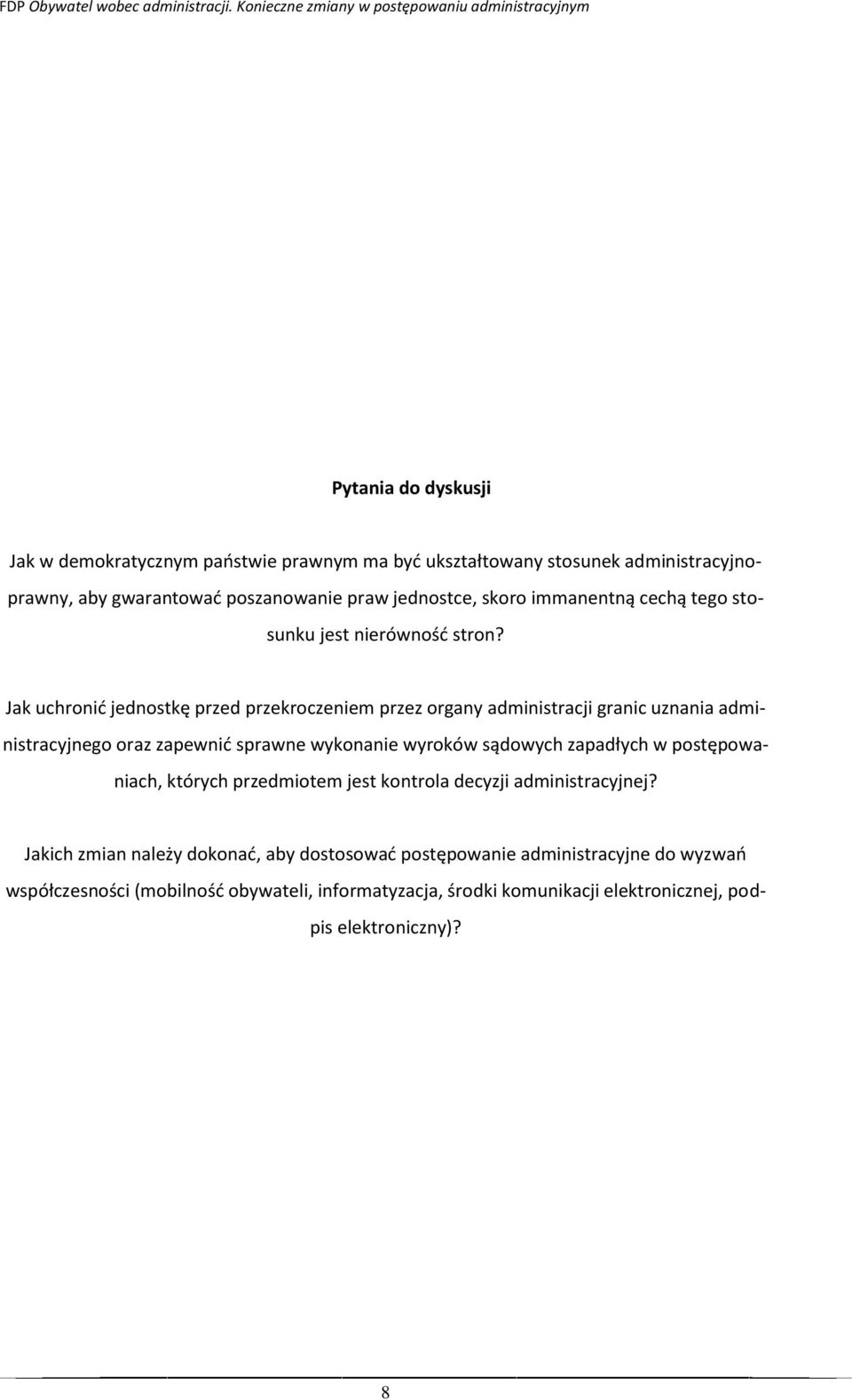 Jak uchronić jednostkę przed przekroczeniem przez organy administracji granic uznania administracyjnego oraz zapewnić sprawne wykonanie wyroków sądowych zapadłych