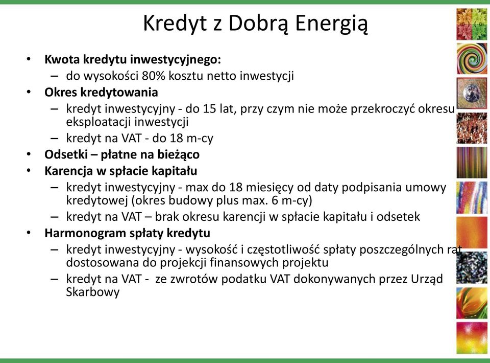 daty podpisania umowy kredytowej (okres budowy plus max.