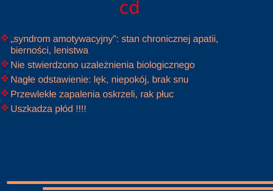 biologicznego Nagłe odstawienie: lęk, niepokój, brak