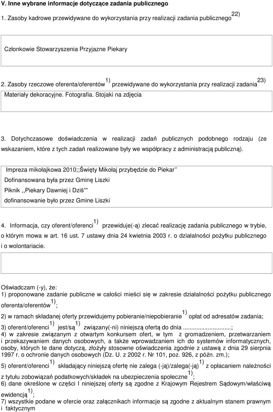 Dotychczasowe doświadczenia w realizacji zadań publicznych podobnego rodzaju (ze wskazaniem, które z tych zadań realizowane były we współpracy z administracją publiczną).