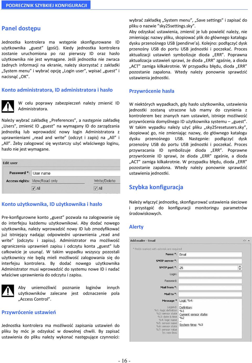 Konto administratora, ID administratora i hasło W celu poprawy zabezpieczeń należy zmienić ID Administratora.