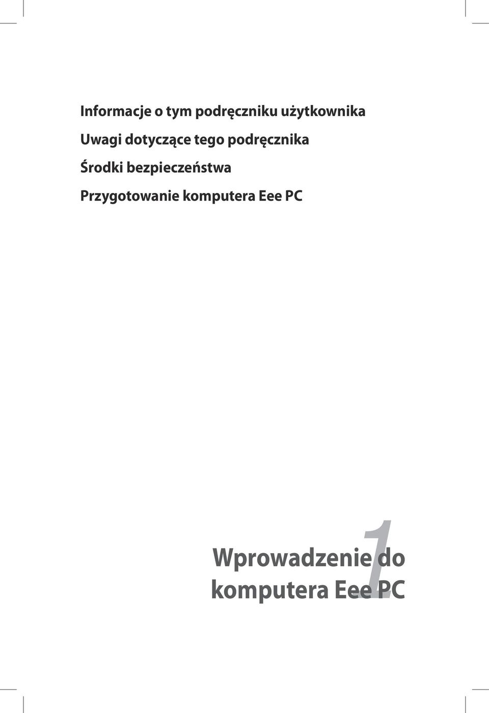 Przygotowanie komputera Eee PC Rozdział 1: