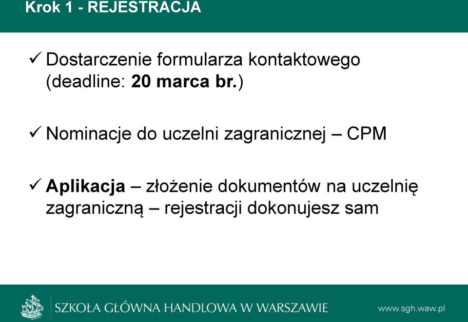 ) Nominacje do uczelni zagranicznej CPM Aplikacja