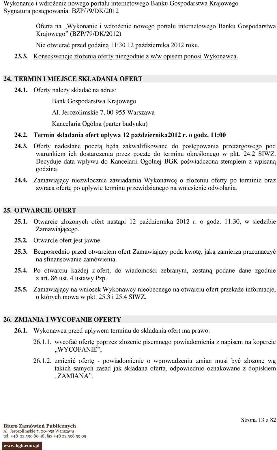 2. Termin składania ofert upływa 12 października2012 r. o godz. 11:00 24.3.