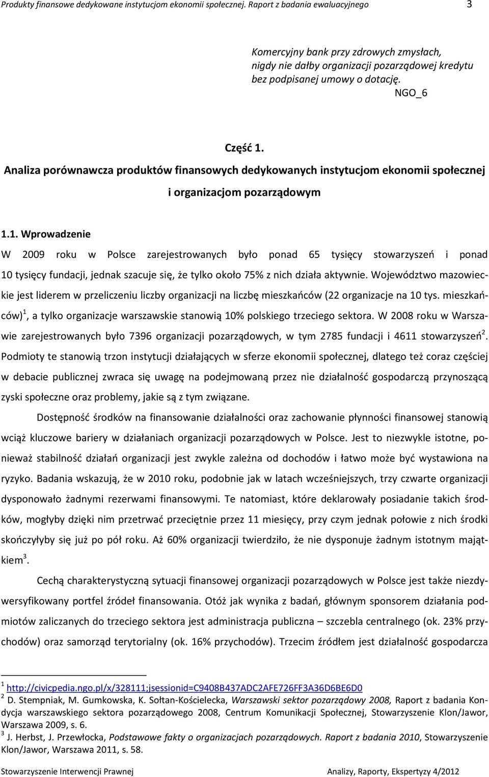 Analiza porównawcza produktów finansowych dedykowanych instytucjom ekonomii społecznej i organizacjom pozarządowym 1.