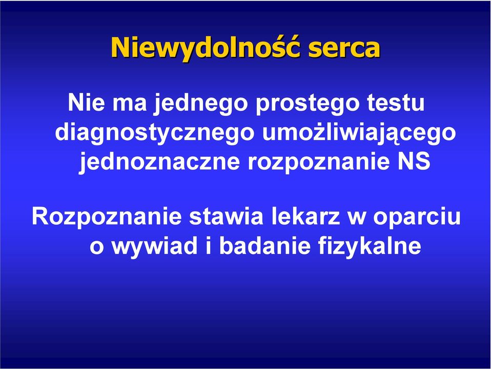 jednoznaczne rozpoznanie NS Rozpoznanie