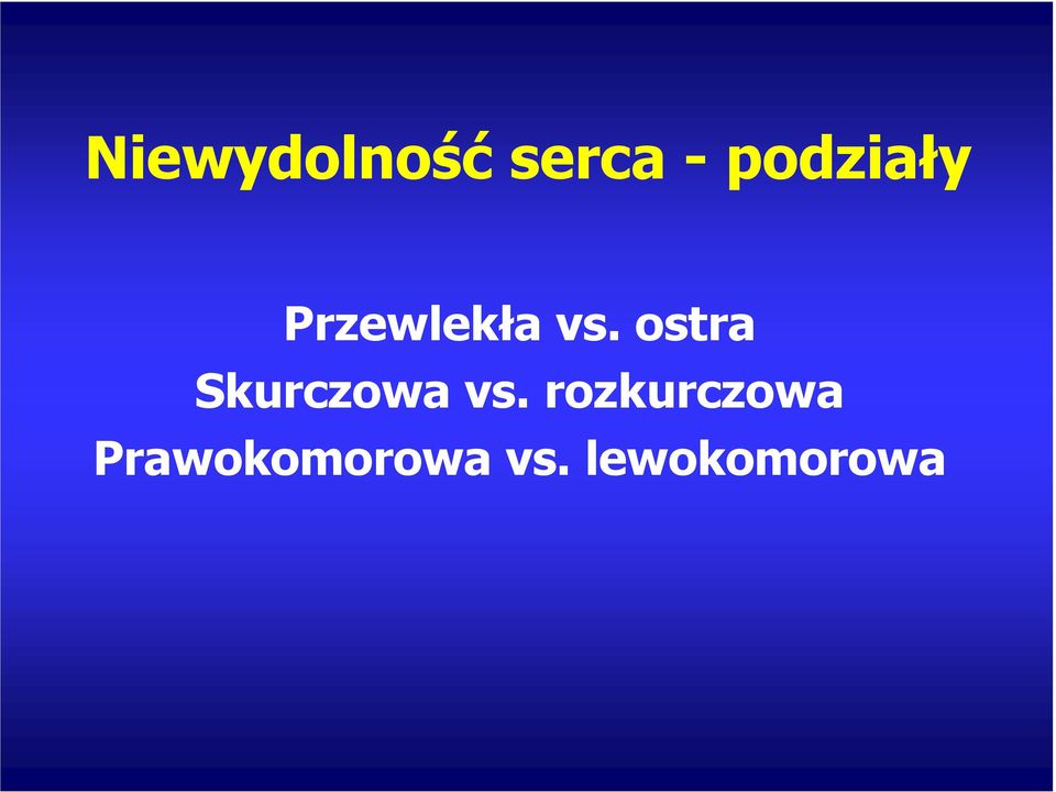 ostra Skurczowa vs.