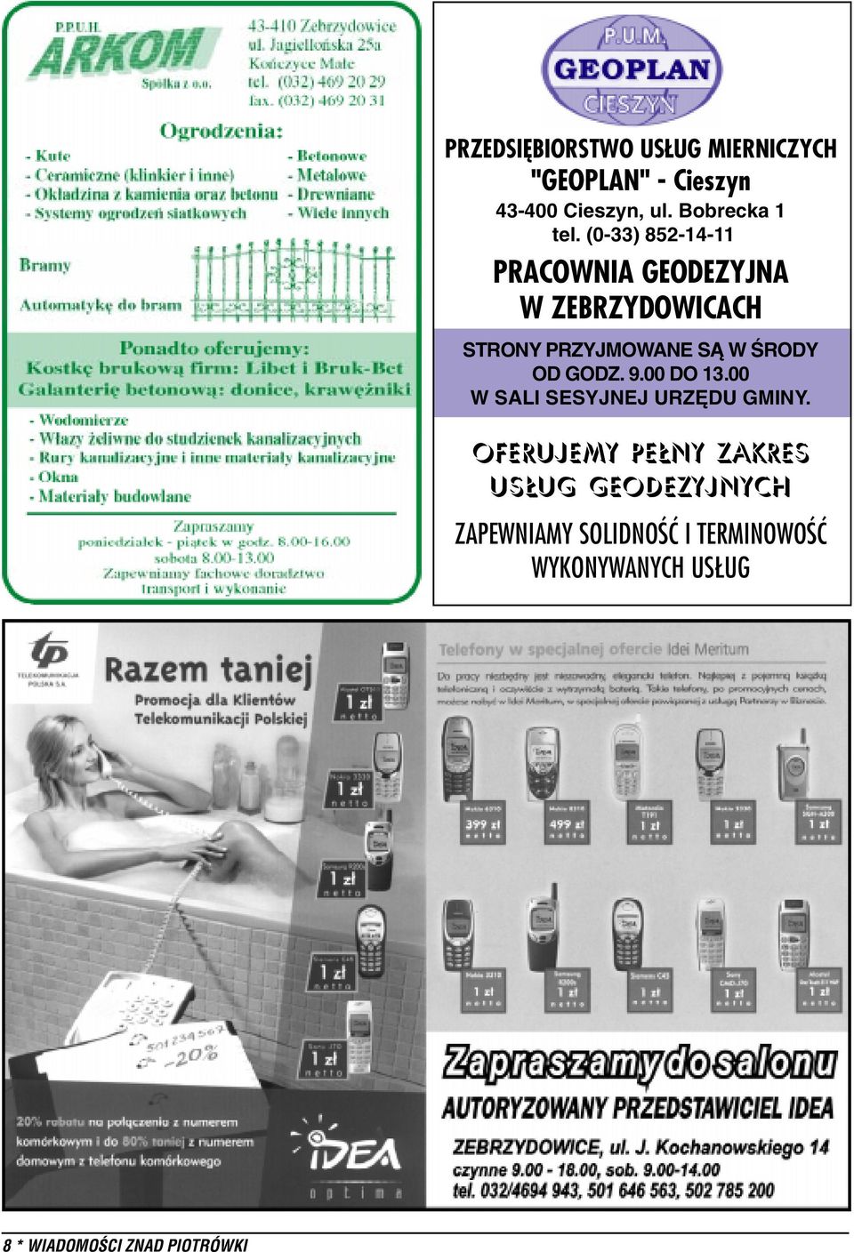 (0-33) 852-14-11 PRACOWNIA GEODEZYJNA W ZEBRZYDOWICACH STRONY PRZYJMOWANE S W ŒRODY OD