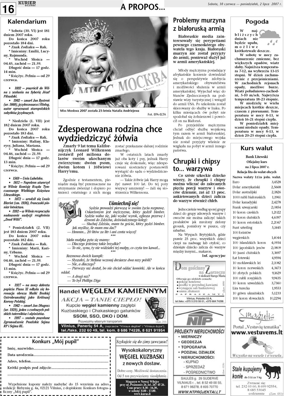 1860), j zykoznawca i filolog, autor opracowaƒ staropolskich zabytków j zykowych. * Niedziela (1. VII) jest 182 dniem 2007 roku. Do koƒca 2007 roku pozosta o 183 dni. * Znak Zodiaku Rak.