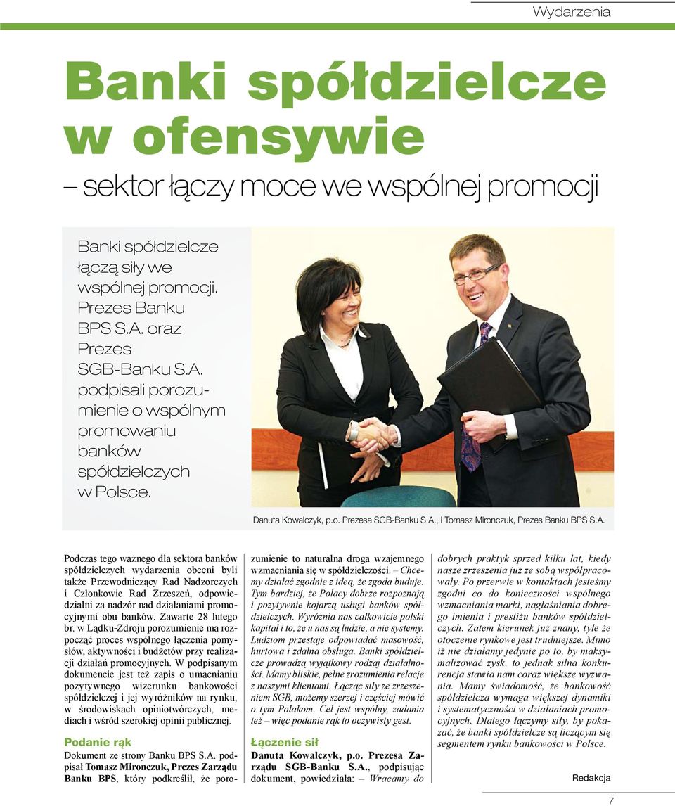 podpisali porozumienie o wspólnym promowaniu banków spółdzielczych w Polsce. Danuta Kowalczyk, p.o. Prezesa SGB-Banku S.A.