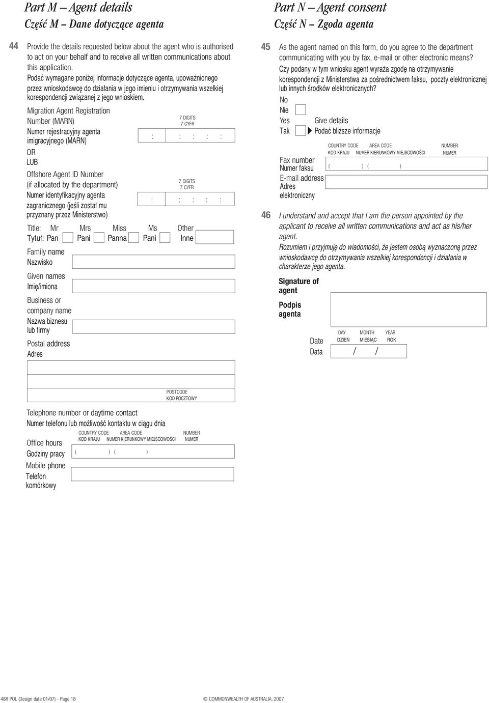 Migration Agent Registration Number (MARN) Numer rejestracyjny agenta imigracyjnego (MARN) OR LUB Offshore Agent ID Number (if allocated by the department) Numer identyfikacyjny agenta zagranicznego