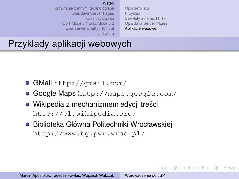 google.com/ Wikipedia z mechanizmem edycji treści http://pl.wikipedia.