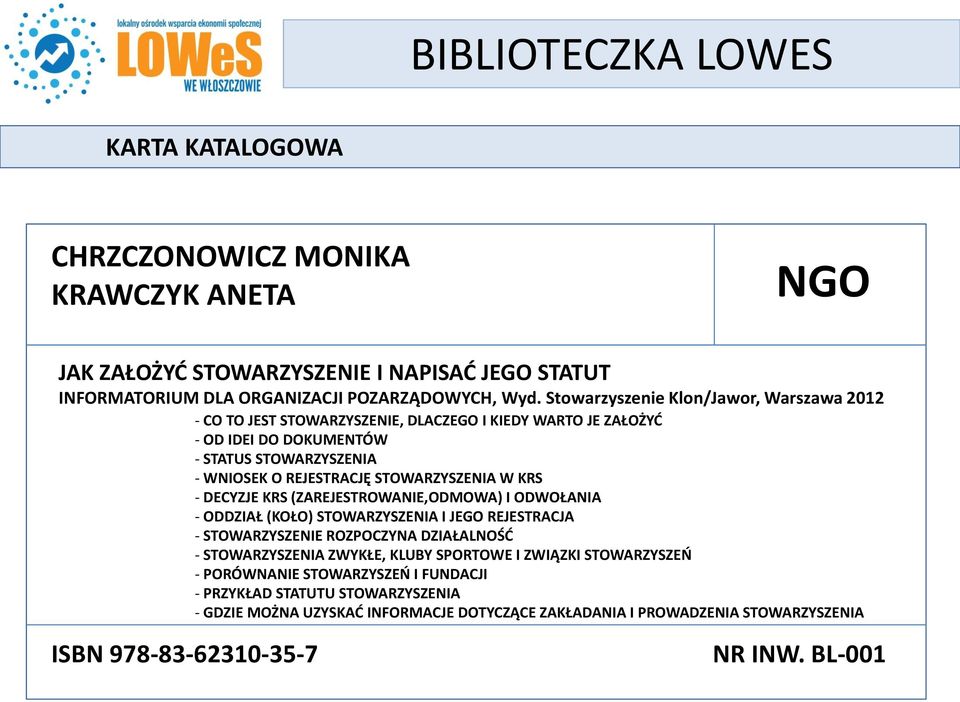 STOWARZYSZENIA W KRS - DECYZJE KRS (ZAREJESTROWANIE,ODMOWA) I ODWOŁANIA - ODDZIAŁ (KOŁO) STOWARZYSZENIA I JEGO REJESTRACJA - STOWARZYSZENIE ROZPOCZYNA DZIAŁALNOŚĆ - STOWARZYSZENIA