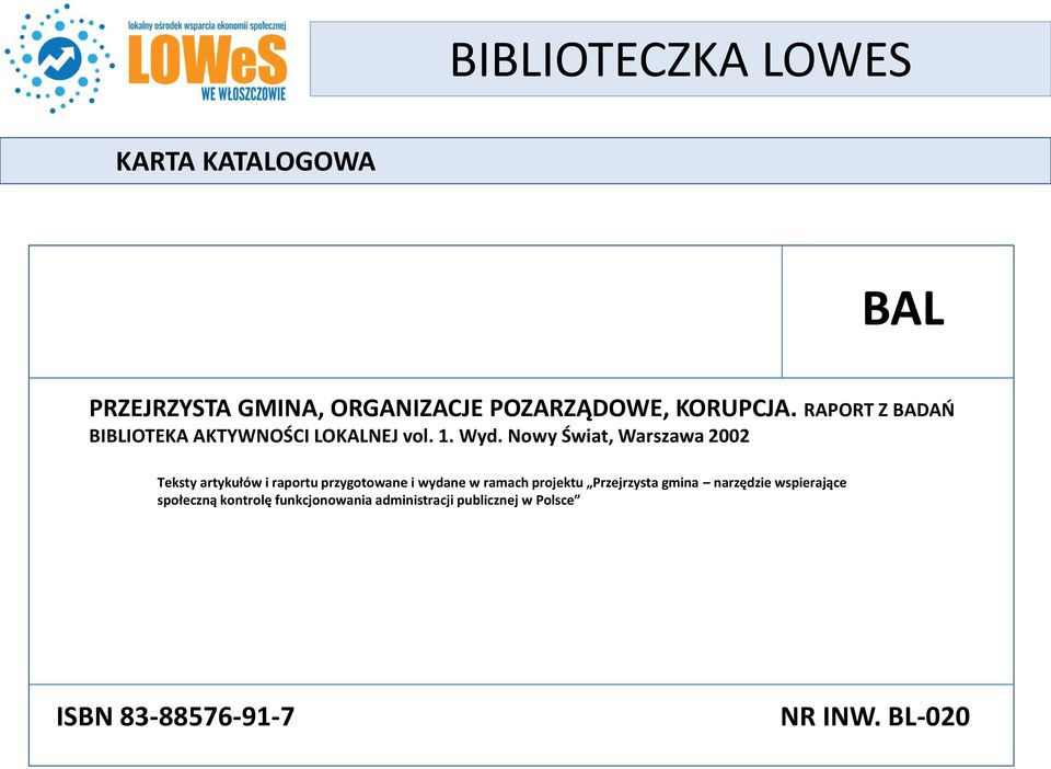 Nowy Świat, Warszawa 2002 Teksty artykułów i raportu przygotowane i wydane w ramach