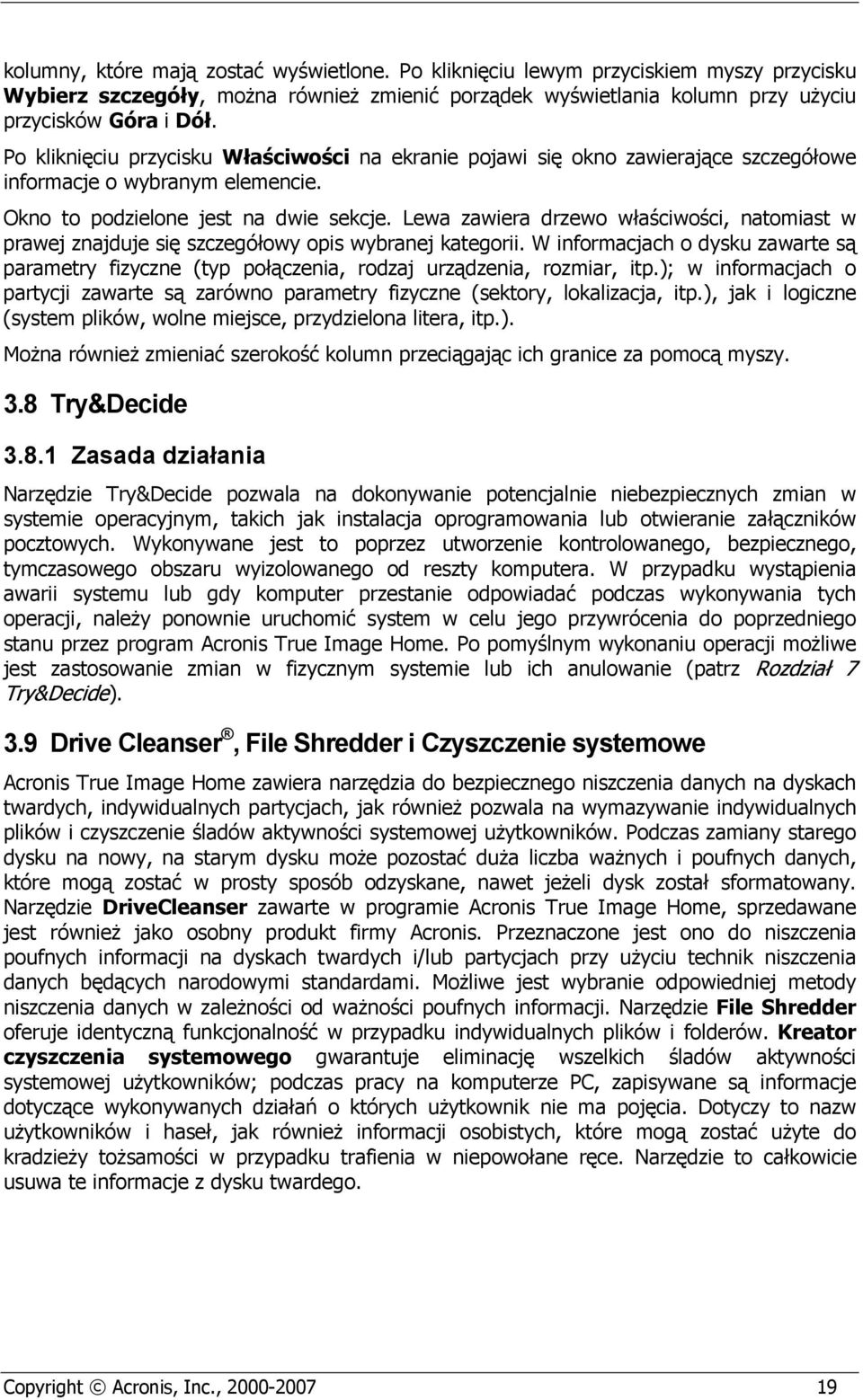 Lewa zawiera drzewo właściwości, natomiast w prawej znajduje się szczegółowy opis wybranej kategorii.