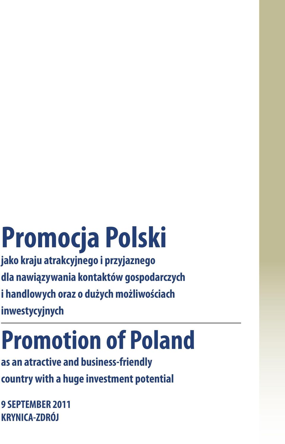 możliwościach inwestycyjnych Promotion of Poland as an atractive and