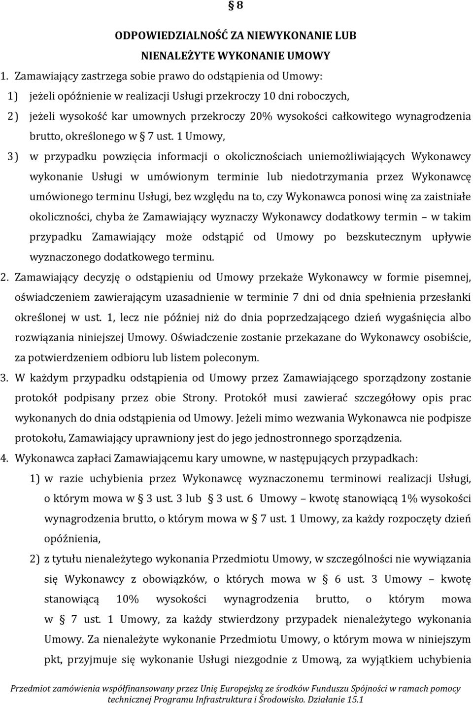 wynagrodzenia brutto, określonego w 7 ust.