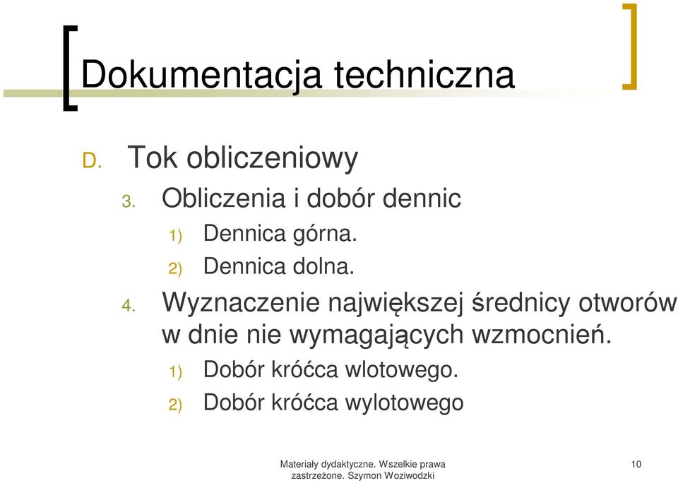 4. Wyznaczenie największej średnicy otworów w dnie nie