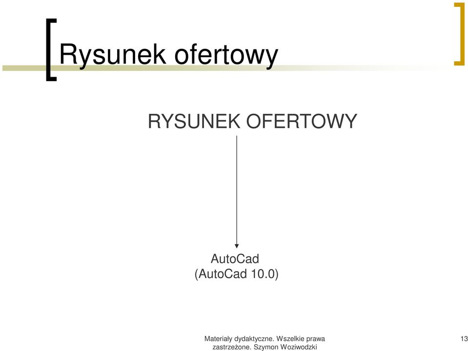 RYSUNEK