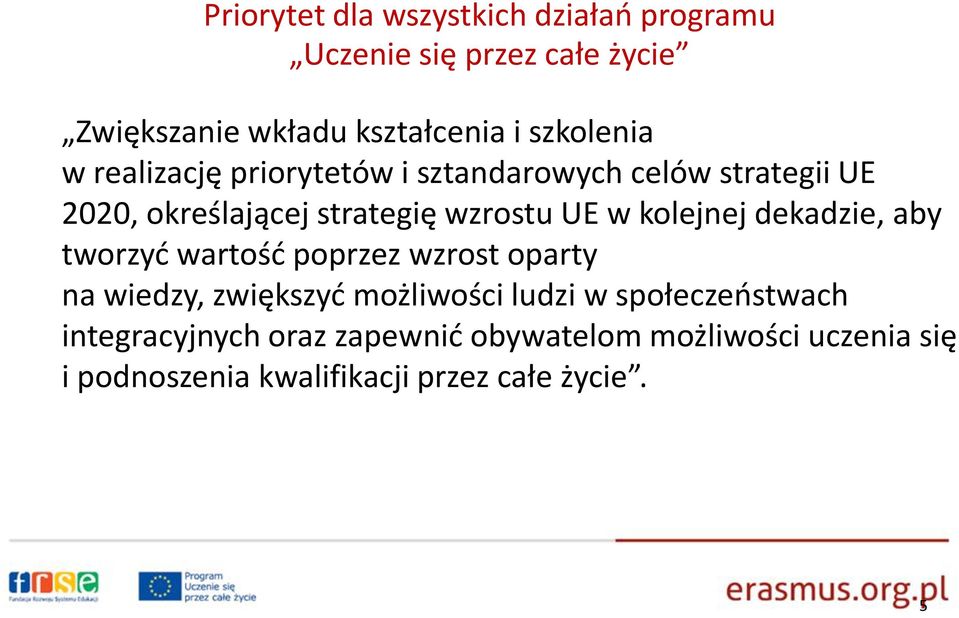 w kolejnej dekadzie, aby tworzyć wartość poprzez wzrost oparty na wiedzy, zwiększyć możliwości ludzi w