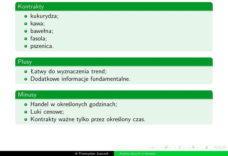 Łatwy do wyznaczenia trend; Dodatkowe informacje