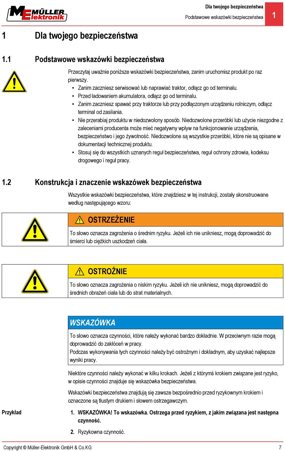 Zanim zaczniesz serwisować lub naprawiać traktor, odłącz go od terminalu. Przed ładowaniem akumulatora, odłącz go od terminalu.