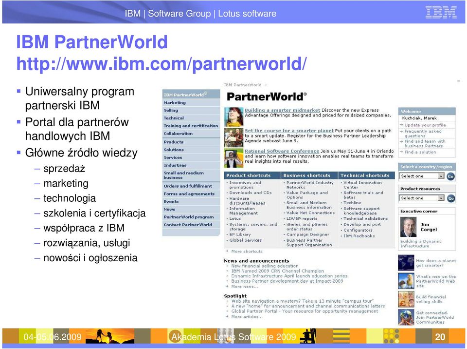 handlowych IBM Główne źródło wiedzy sprzedaŝ marketing technologia