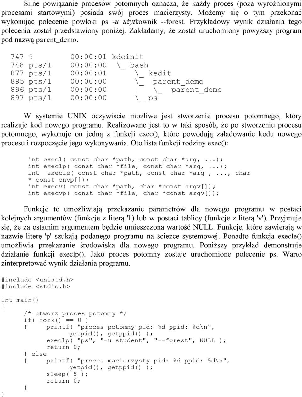 Zakładamy, że został uruchomiony powyższy program pod nazwą parent_demo. 747?