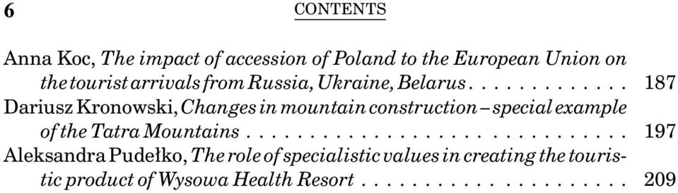 ... Dariusz Kronowski, Changes in mountain construction special example of the Tatra
