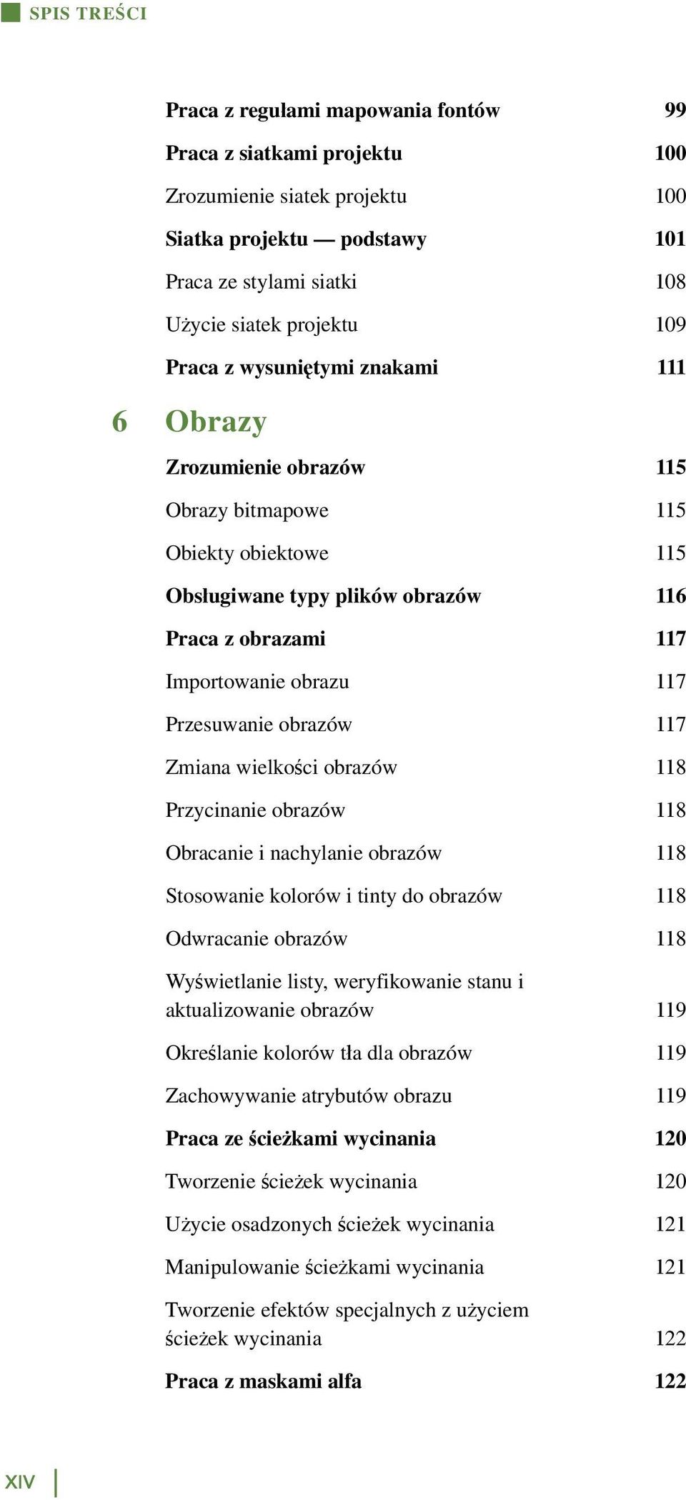 Przesuwanie obrazów 117 Zmiana wielkości obrazów 118 Przycinanie obrazów 118 Obracanie i nachylanie obrazów 118 Stosowanie kolorów i tinty do obrazów 118 Odwracanie obrazów 118 Wyświetlanie listy,