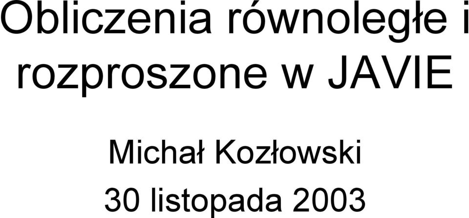 rozproszone w JAVIE