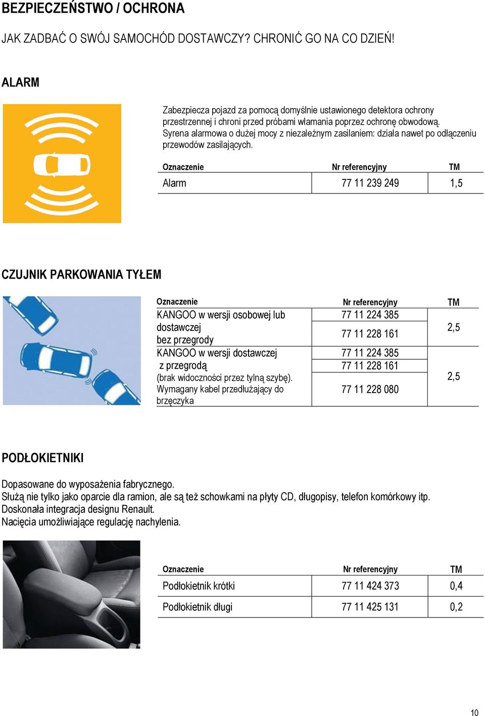 Syrena alarmowa o dużej mocy z niezależnym zasilaniem: działa nawet po odłączeniu przewodów zasilających.